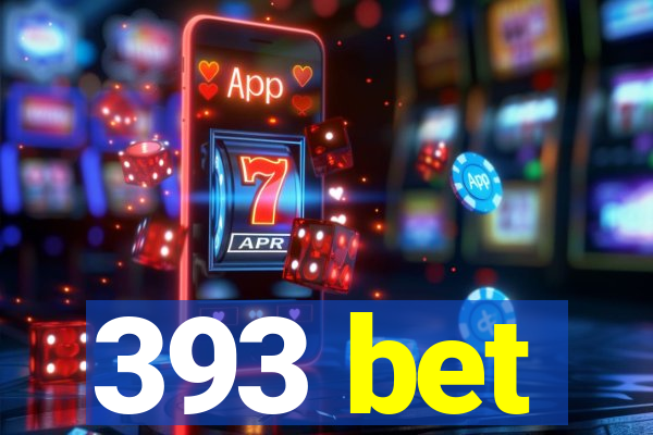 393 bet